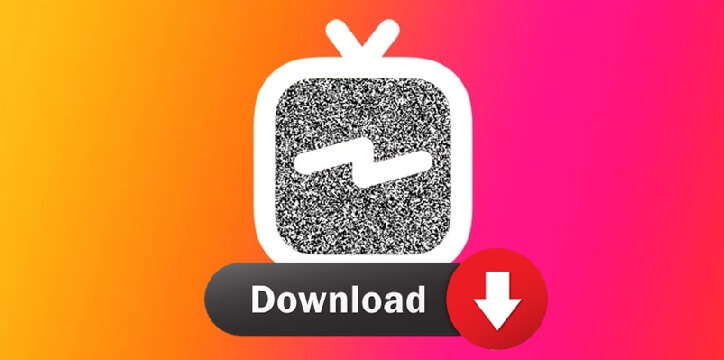 How To Download Instagram IGTV & Reels for Pc